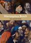 Hieronymus Bosch, Das Gesamtwerk