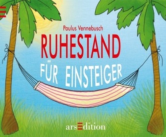 Ruhestand für Einsteiger