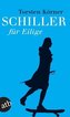 Schiller für Eilige