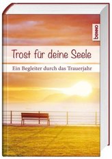 Trost für deine Seele
