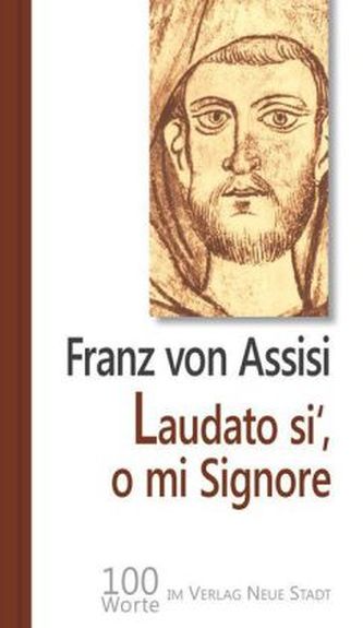 Laudato si', o mi Signore