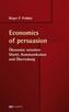 Economics of persuasion