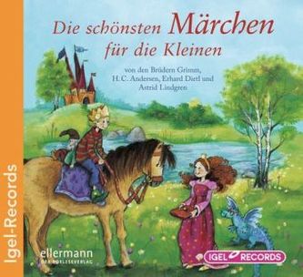 Die schönsten Märchen für die Kleinen, 1 Audio-CD
