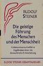 Die geistige Führung des Menschen und der Menschheit