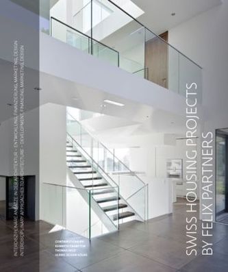 Swiss Housing Projects by Felix Partners