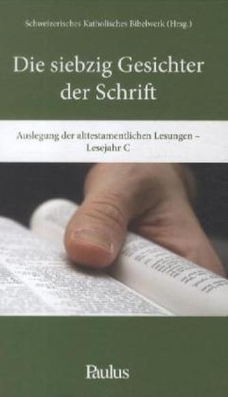 Die siebzig Gesichter der Schrift, Lesejahr C