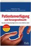 Patientenverfügung und Vorsorgevollmacht
