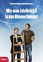 Wie man (vielleicht) in den Himmel kommt