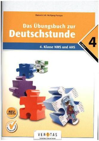 Das Übungsbuch zur Deutschstunde, 4. Klasse NMS und AHS