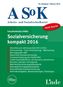 ASoK-Spezial Sozialversicherung kompakt 2016 (f. Österreich)