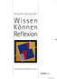 Wissen, Können, Reflexion