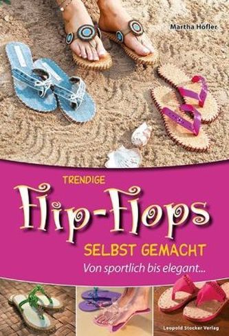 Trendige Flip-Flops selbst gemacht