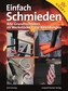 Einfach schmieden