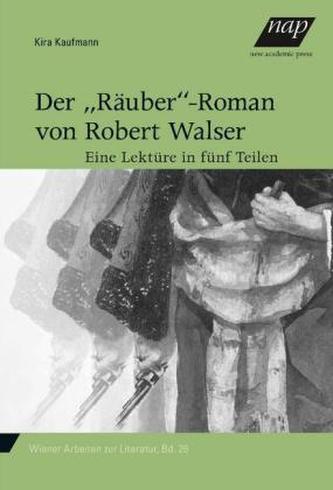 Der 'Räuber'-Roman von Robert Walser