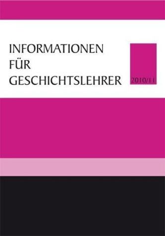 Informationen für Geschichtslehrer 2010/11