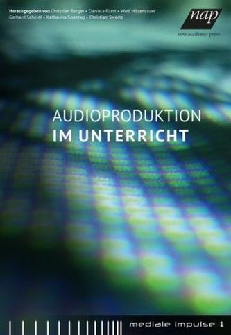 Audioproduktion im Unterricht