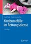 Kindernotfälle im Rettungsdienst