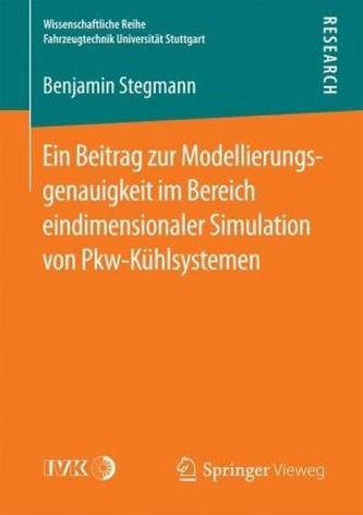 Ein Beitrag zur Modellierungsgenauigkeit im Bereich eindimensionaler Simulation von Pkw-Kühlsystemen