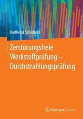 Zerstörungsfreie Werkstoffprüfung - Durchstrahlungsprüfung