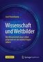 Wissenschaft und Weltbilder
