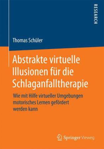 Abstrakte virtuelle Illusionen für die Schlaganfalltherapie