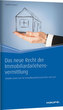 Das neue Recht der Immobiliardarlehensvermittlung