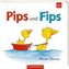 Pips und Fips