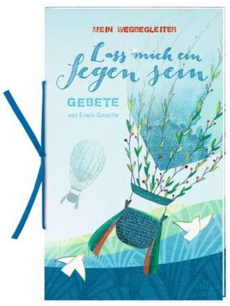 Mein Wegbegleiter - Lass mich ein Segen sein