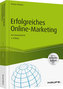 Erfolgreiches Online-Marketing - inkl. Arbeitshilfen online