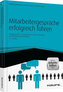 Mitarbeitergespräche erfolgreich führen