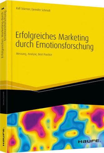 Erfolgreiches Marketing durch Emotionsforschung