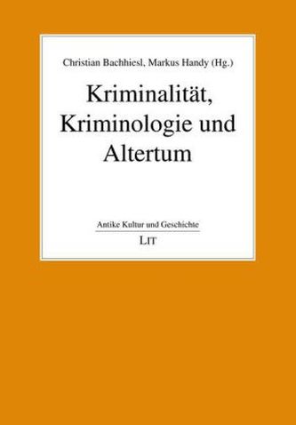 Kriminalität, Kriminologie und Altertum
