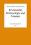Kriminalität, Kriminologie und Altertum
