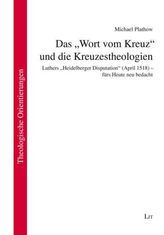 Das 'Wort vom Kreuz' und die Kreuzestheologien