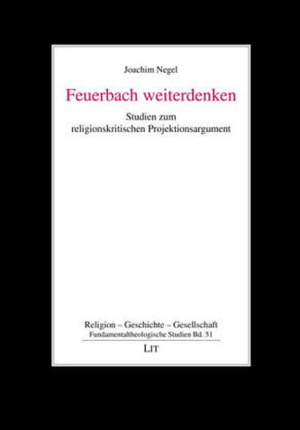 Feuerbach weiterdenken