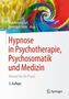 Hypnose in Psychotherapie, Psychosomatik und Medizin