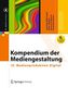 Kompendium der Mediengestaltung. Bd.4