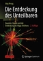 Die Entdeckung des Unteilbaren