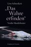 'Das Wahre erfinden'