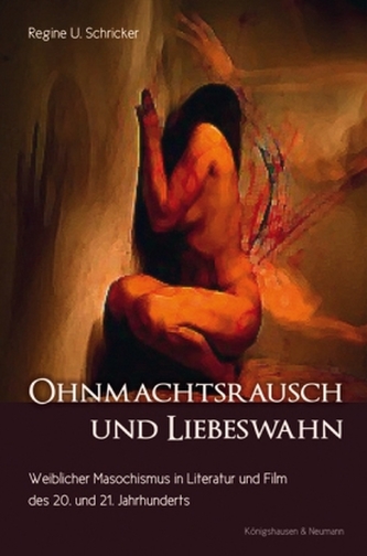 Ohnmachtsrausch und Liebeswahn