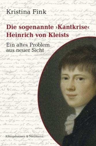 Die sogenannte ,Kantkrise' Heinrich von Kleists