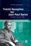 Trotzki-Rezeption bei Jean-Paul Sartre