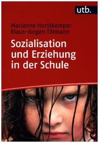 Sozialisation und Erziehung in der Schule