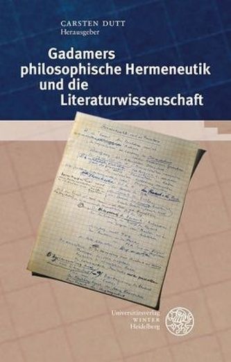 Gadamers philosophische Hermeneutik und die Literaturwissenschaft