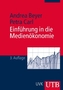 Einführung in die Medienökonomie