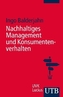 Nachhaltiges Management und Konsumentenverhalten
