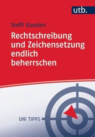 Rechtschreibung und Zeichensetzung endlich beherrschen