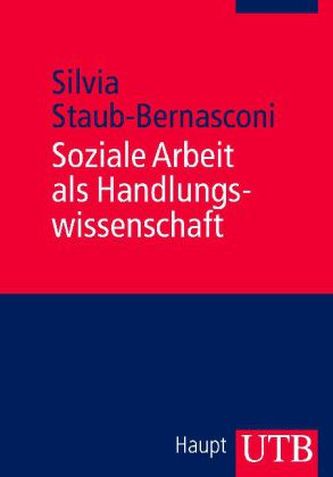 Soziale Arbeit als Handlungswissenschaft