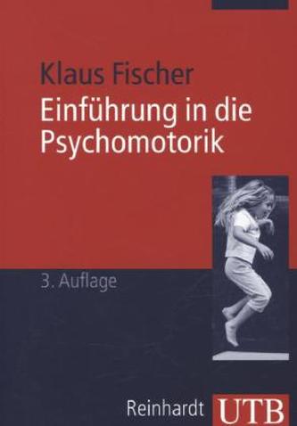 Einführung in die Psychomotorik