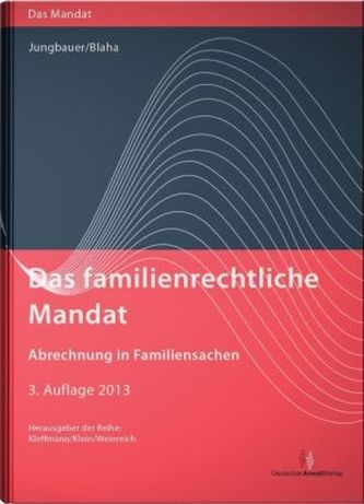 Das familienrechtliche Mandat Das familienrechtliche Mandat